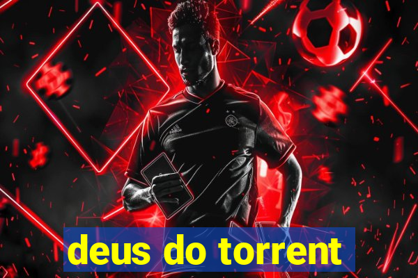 deus do torrent